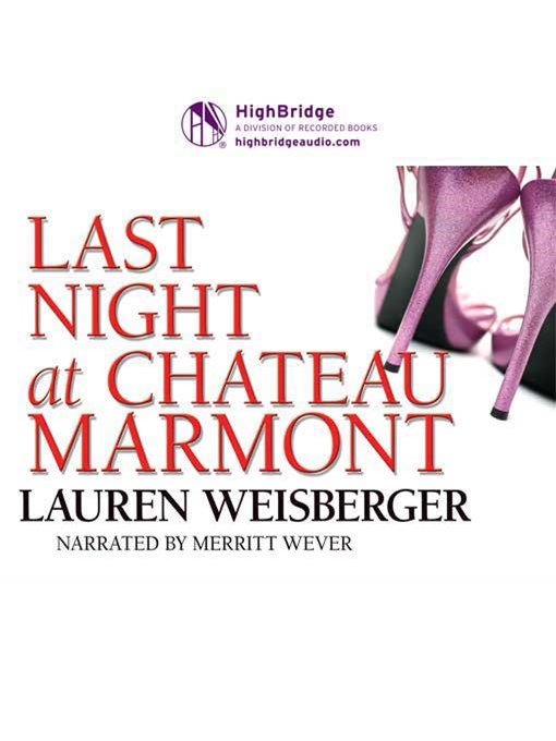 Title details for Last Night at Chateau Marmont by Lauren Weisberger - Wait list